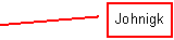 Legende mit Linie (2): Johnigk